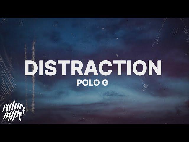 Polo G - Distraction (Lyrics)