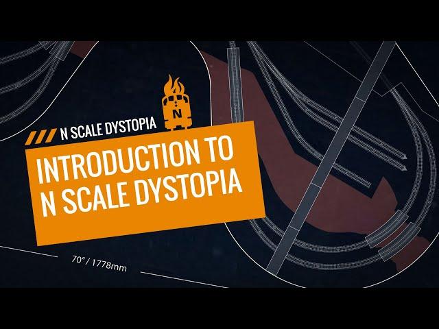 Introduction to N Scale Dystopia - A Small N Scale Model Railroad