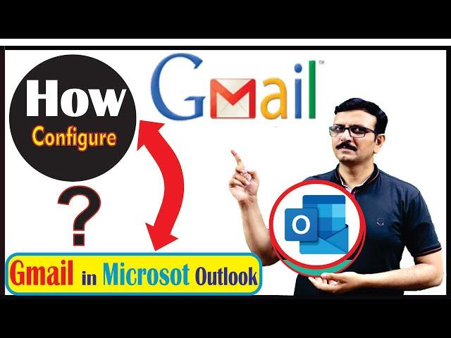 A simple guide to Configure Gmail account in Microsoft Outlook (from zero to expert)