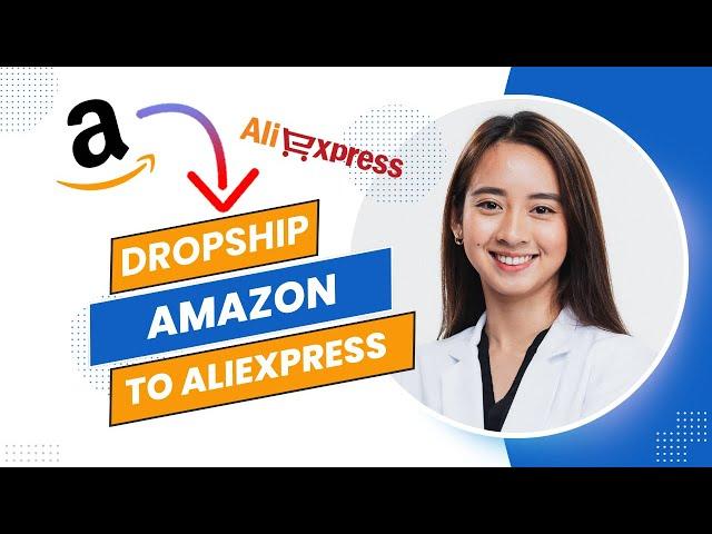 How To Dropship On Amazon From AliExpress (Full Guide)