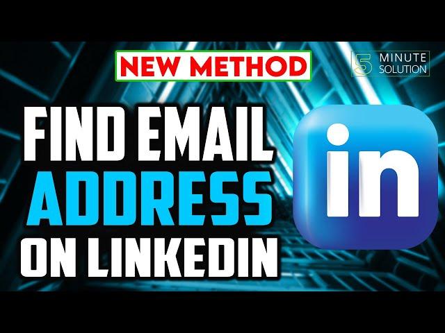 How to find email address on linkedin 2024