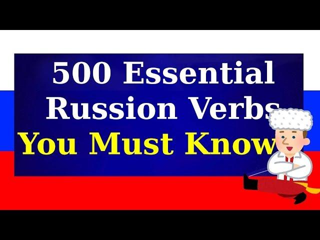 500 Essential Russian Verbs You Must Know!