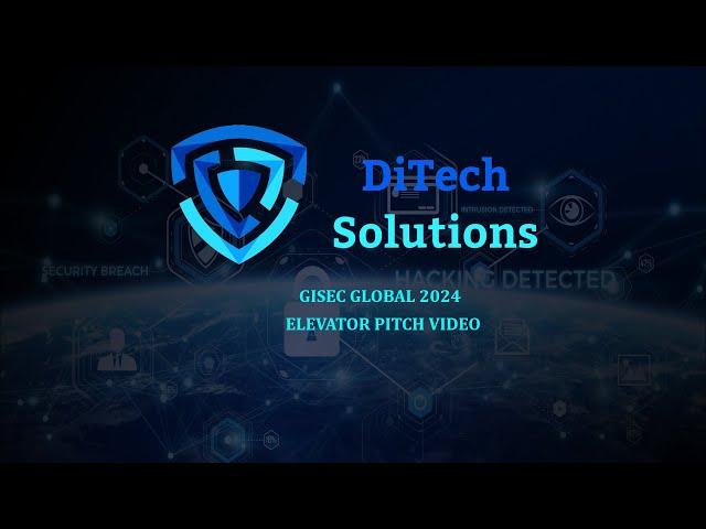 DiTech Solution GISEC Global 2024 Cyber Stars Elevator Pitch video