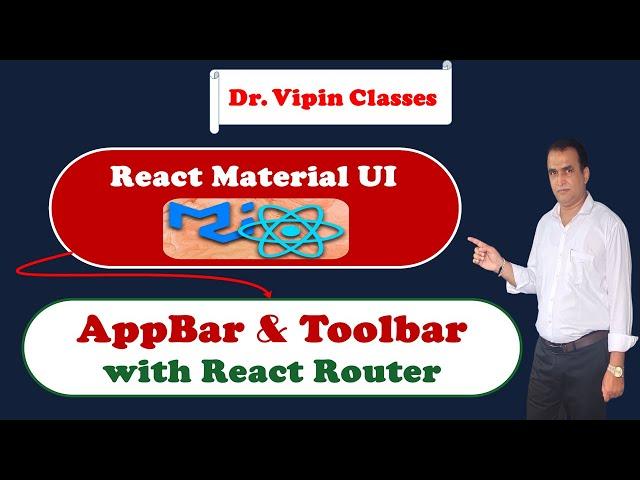 22. React Material UI AppBar and Toolbar with React Router | Dr Vipin Classes