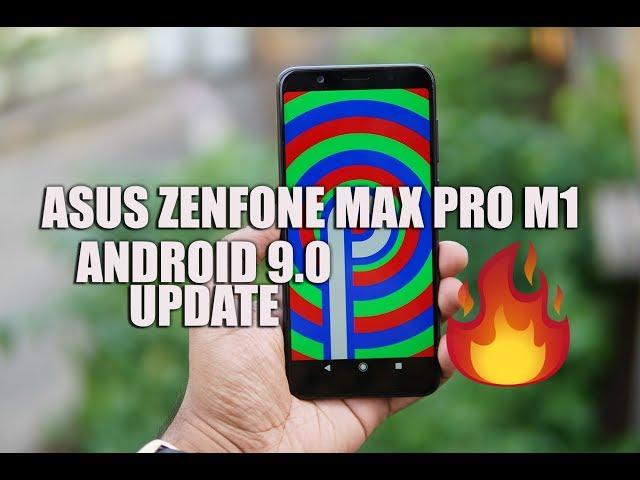 ASUS Zenfone Max Pro M1 Android 9.0 Pie Update- Download Now