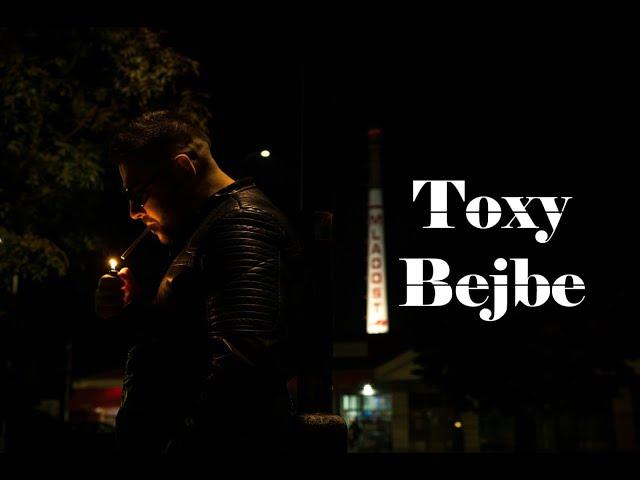 TOXY - BEJBE (OFFICIAL VIDEO)