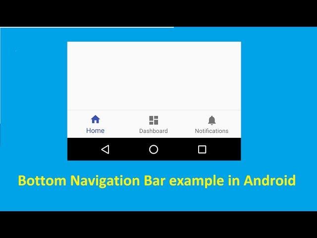 Bottom Navigation Bar Example in Android