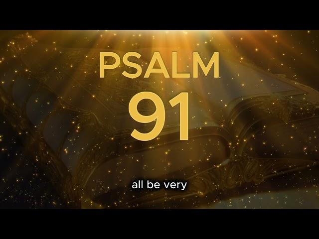 Psalm 91: The Most Powerful Prayer in the Bible