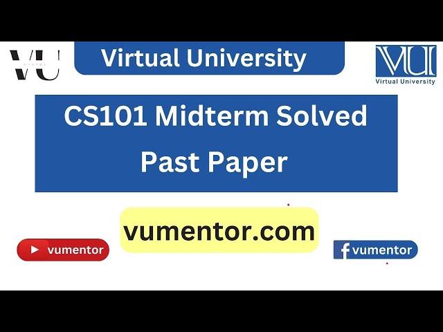 CS101 Midterm Solved Past Papers | Midterm Preparation | Junaid File | VU Mentor #midtermexam