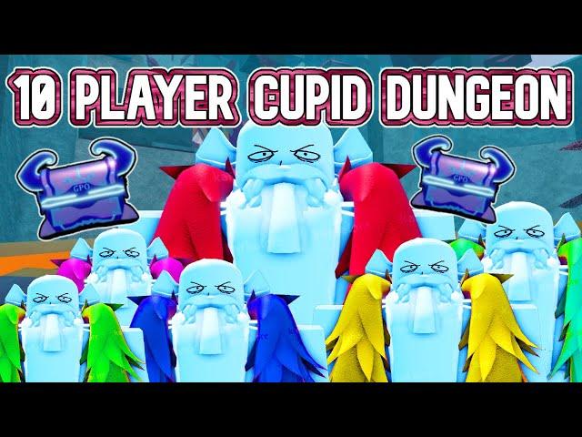 [GPO] DOING 10 PLAYER CUPID DUNGEONS WITH DEVELOPERS! BETTER OR WORSE THAN SOLO?