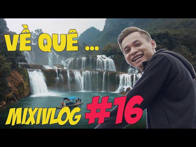 MixiVLOG#16: Trải nghiệm du lịch Cao Bằng 2 ngày cùng anh em Refund Gaming.