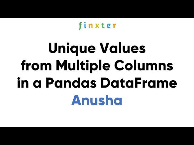 How to Determine Unique Values from Multiple Columns in a DataFrame?