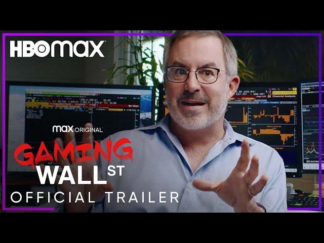 Gaming Wall Street | Official Trailer | HBO Max