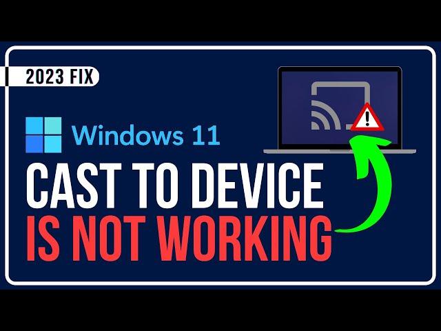 [Solved] Cast To Device Not Working In Windows 11 || 4 Easy Fixes