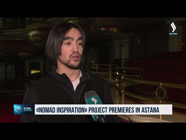 Nomad Inspiration project premieres in Astana