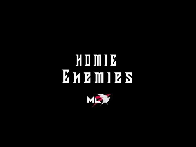 Homie - Enemies Ep4 (prod.by scorpio prodz)