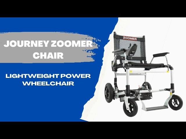 Journey Zoomer Chair Portable Lightweight Power Wheelchair [2024]