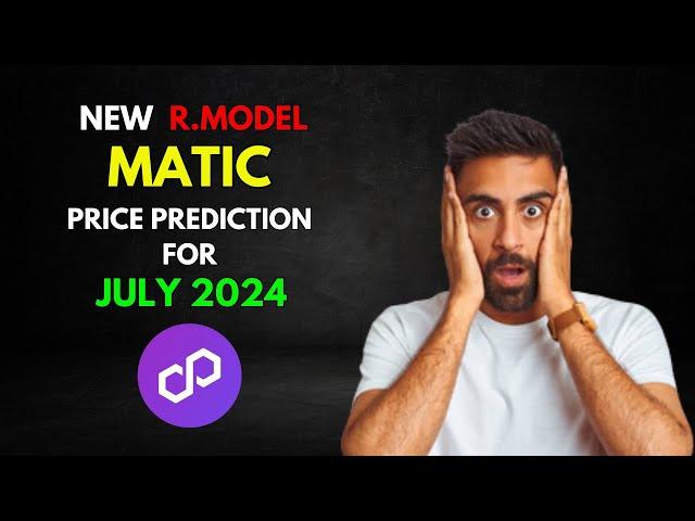 MATIC: R.Model Based POLYGON MATIC Price Prediction for JULY 2024