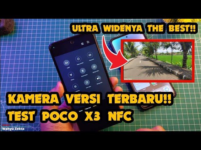 APP Kamera Terbaru!! Test Poco X3 NFC Kamera Ultra Widenya Sadisss! Bagus Banget Dan Stabil Parah!!