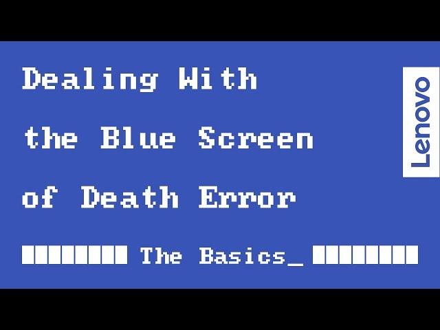 Dealing With the Blue Screen of Death | The Basics