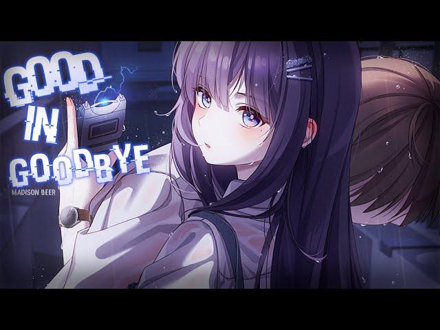 Nightcore ↬ good in goodbye [NV]