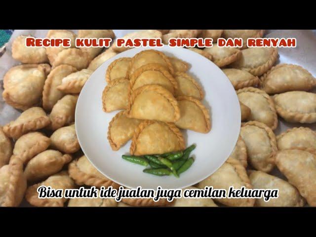 RECIPE KULIT PASTEL KRES KRES DAN RENYAH BETT (lunas ya banyak yang request detail video)