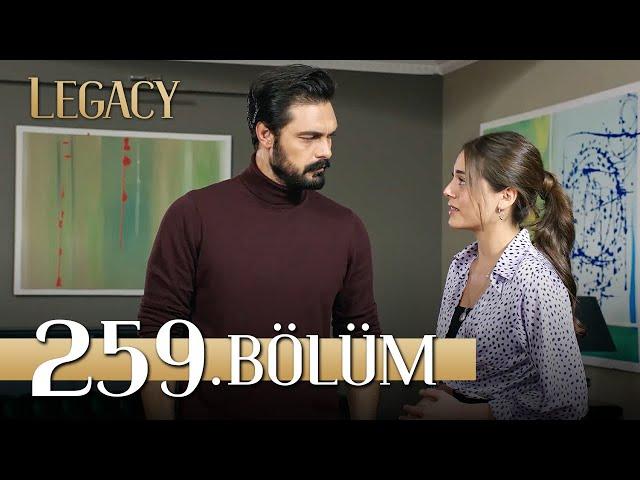 Emanet 259. Bölüm | Legacy Episode 259