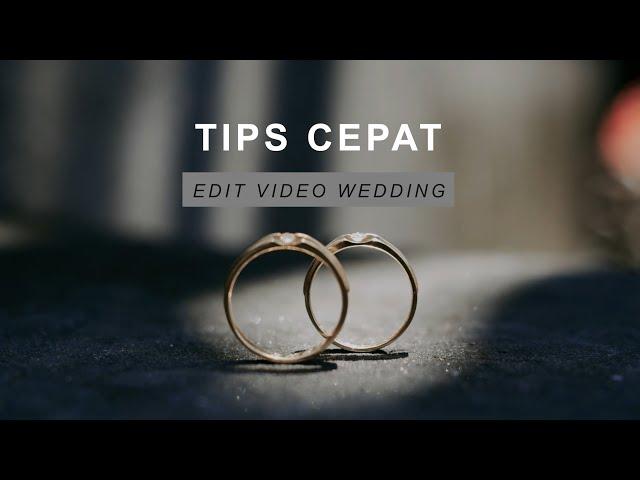 TIPS Edit Video Wedding dengan Cepat di Premiere Pro (Hasil Video) PART 3