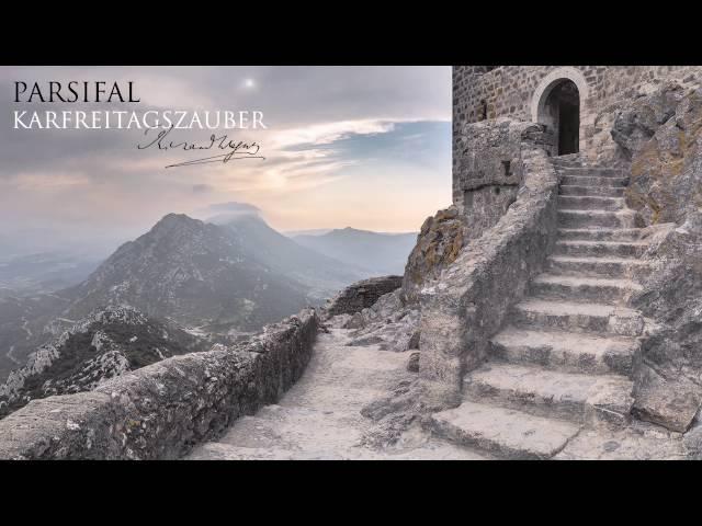 Parsifal - Karfreitagszauber - Good Friday Music - Wagner - Kempe