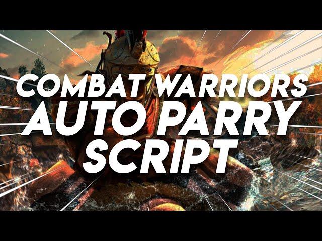 ️COMBAT WARRIORS LEGIT AUTO PARRY SCRIPT️ | ROBLOX EXPLOIT