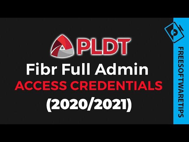 PLDT Fibr Full Admin Access (RP2613/ RP2627/ RP2646 /RP2684) | 2020 / 2021 / 2023