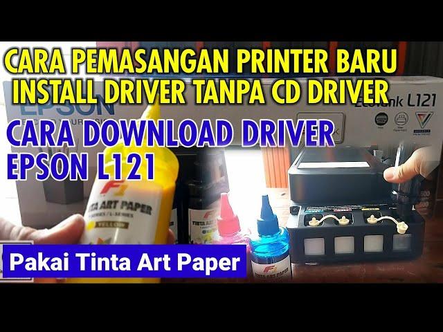 Cara Memasang dan instal driver  printer Epson L121 pakai tinta Art Paper