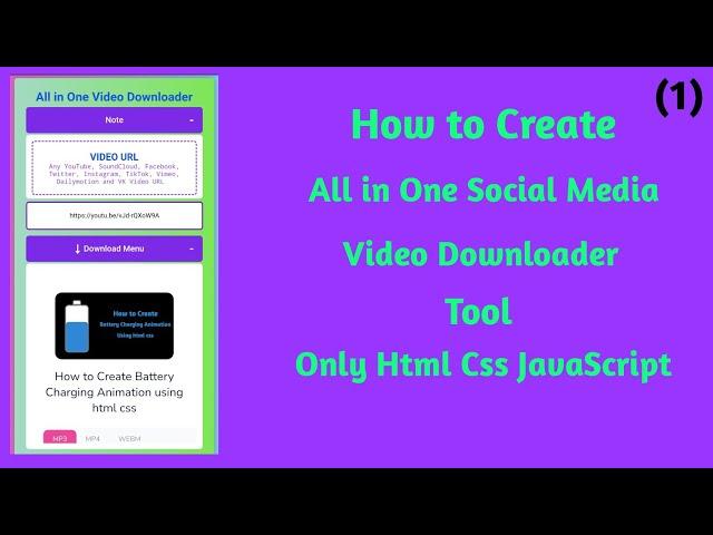 How to Create All in One Social Media Video Downloader Tool Only HTML CSS JavaScript Part 1