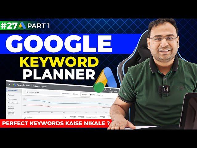 Google Ads Course | Understanding Google Keyword Planner  | Part# 27| UmarTazkeer