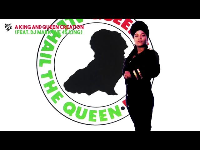 Queen Latifah - A King And Queen Creation (feat. DJ Mark The 45 King)