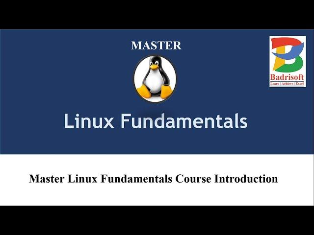 Master Linux Fundamentals Course Introduction