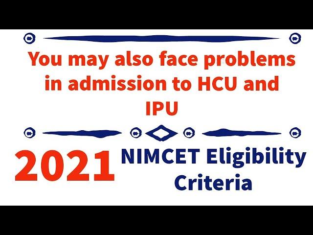 NIMCET 2021 : Why NIMCET and Universities Criteria is Different?