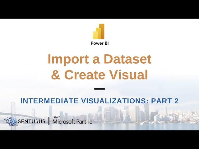 Power BI: Building Visuals (2 of 14)