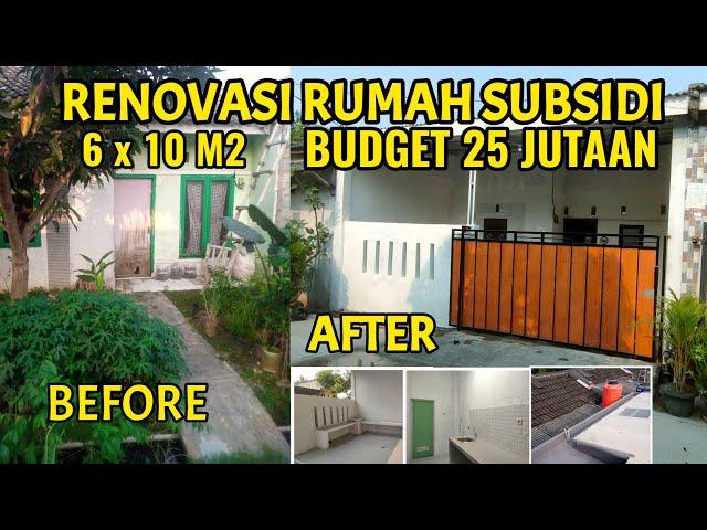 INSPIRASI RENOVASI RUMAH SUBSIDI UKURAN 6 X 10 M, DENGAN BUDGET 25 JUTAAN