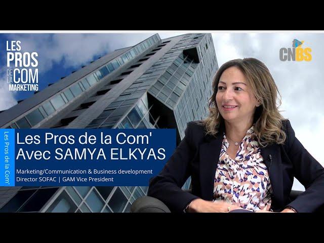 Les Pros de la Com'  - Ep. 1 - Avec Samya Elkyas - Sofac