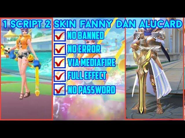 New!!! Script 2 Skin Alucard Lighborn Dan Skin Fanny Special Full Effect