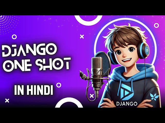 Django One Shot in Hindi | Master Django from Basics to Advanced in Hindi