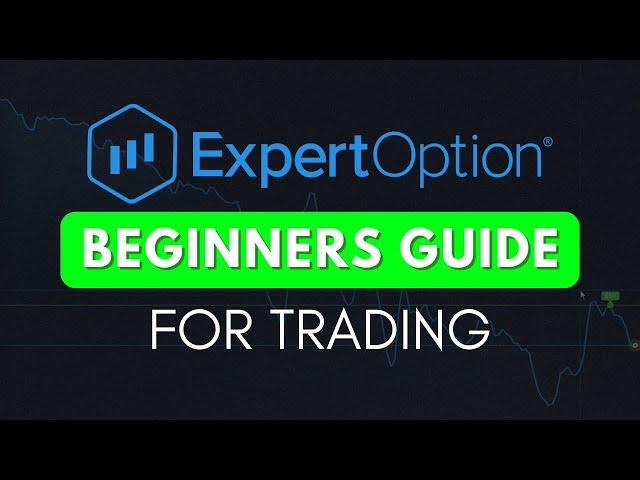 Expert Option Trading Beginners Tutorial | Complete Trading & Strategy Guide