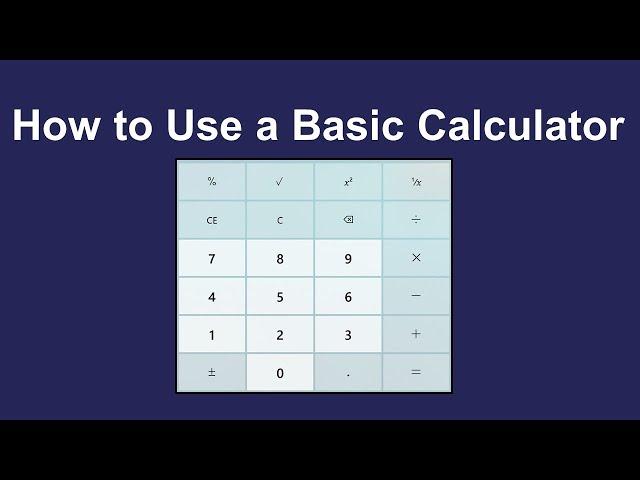 How to Use a Basic Calculator