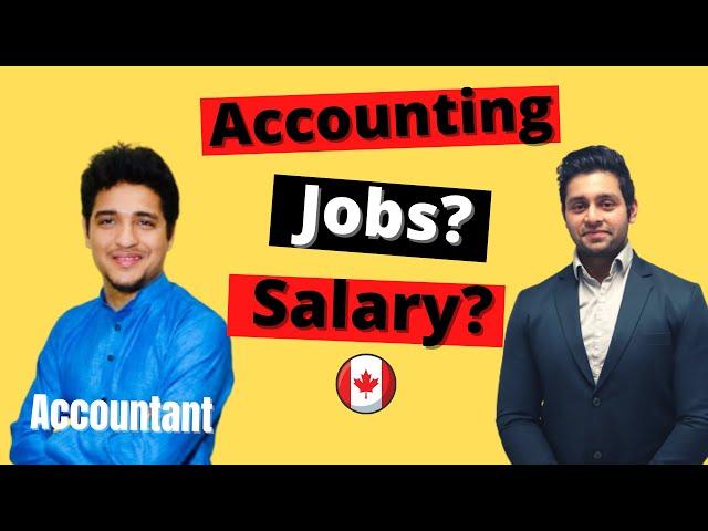 Accounting & finance industry in Canada-What is the job opportunity, Salary, demand??