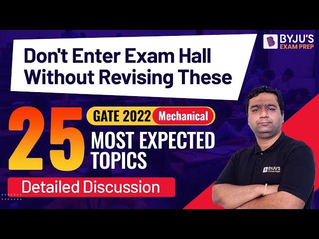 GATE Mechanical Engineering (ME) 25 Most Important Topics of | GATE ME Preparation | BYJU'S GATE