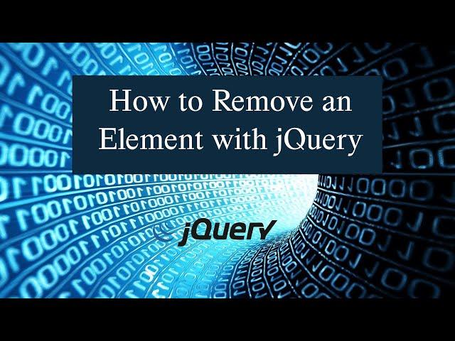 How to Remove an Element with jQuery