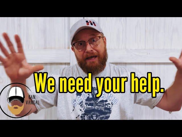 WE NEED YOUR HELP.