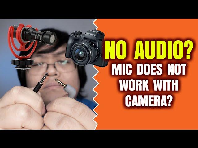 Mic not working with camera? Here is one reason.