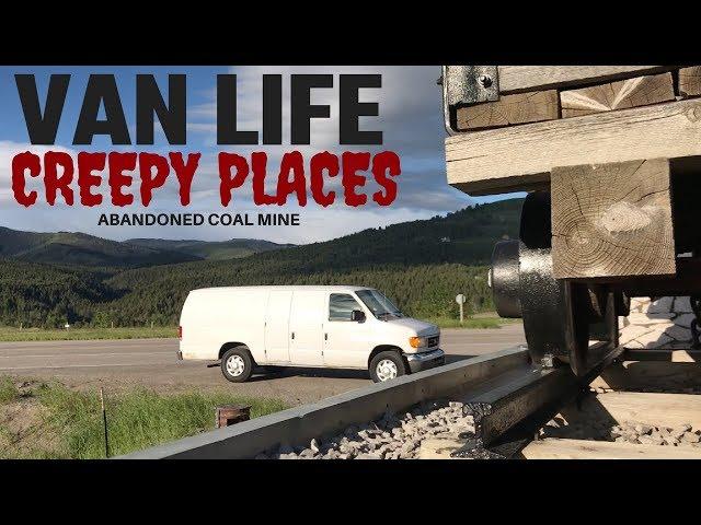 Creepy Places | Full-Time Vandweller